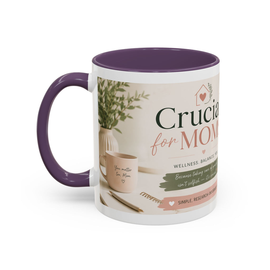 Coffee Mug — 'Crucial Moms' Inspirational Accent Mug (11/15oz)