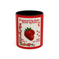 Strawberry Tribute Coffee Mug — “Consumed by choice, never by force” Accent Mug