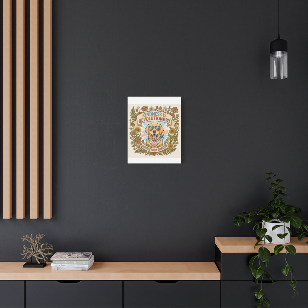 Kindness Is Revolutionary Canvas - Golden Retriever Adventure Wall Art