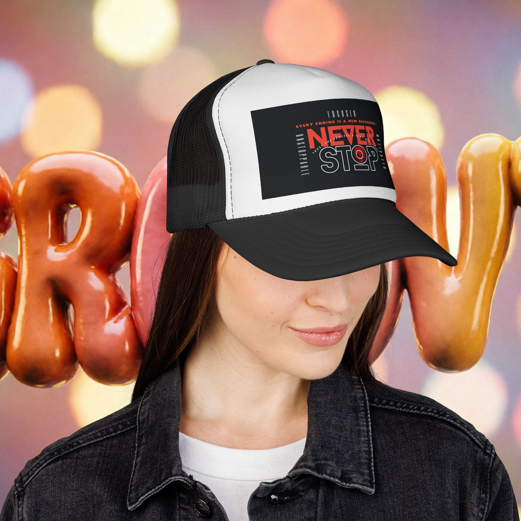 Never Stop Trucker Cap — Motivational Mesh Baseball Hat