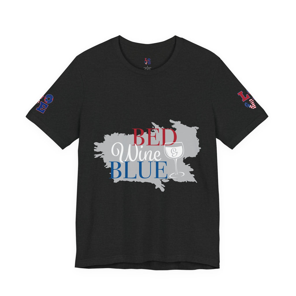 Patriotic 'Red Wine & Blue' Tee — LOVE American Flag Graphic T-Shirt