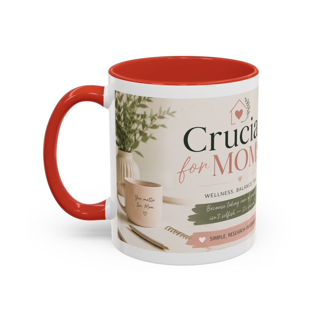 Coffee Mug — 'Crucial Moms' Inspirational Accent Mug (11/15oz)